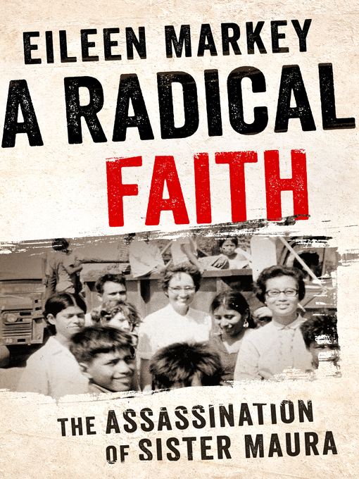 Title details for A Radical Faith by Eileen Markey - Available